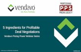5 Ingredients for Profitable Deal Negotiations...Pricing Desk receives deal with existing prices Agreed prices received and entered into sys Stage 1 : Evaluate the RFQ Ingredient #5