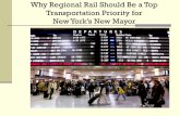 Why Regional Rail Should Be a Top Transportation Priority for NYC should support regional rail PAD.pdf · The one-seat ride to JFK is doable very quickly A small fleet of new rail