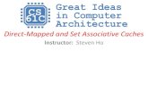 Direct-Mapped and Set Associative Cachesinst.eecs.berkeley.edu/~cs61c/resources/su18_lec/Lecture15.pdf · cache, send requested data to processor, resume •Write misses (D$) –Always