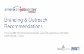 Branding & Outreach Recommendations - Hawaii · Branding & Outreach Recommendations Presented to Workforce Development Council & Executive Committee March 6 and 7, 2019 ... Digital