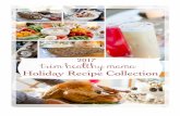 2017 Holiday Recipe Collection - Trim Healthy Mama€¦ · 2017 Holiday Recipe Collection Bring on the trim and healthy yummies! Lick that Gentle Sweet cookie dough batter with delight!