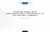 Easing legal and administrative obstacles in EU border regions · Directorate-General for Regional and Urban Policy 2017 EN Easing legal and administrative obstacles in EU border