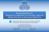 Musculoskeletal Care: Strategies for Significant Cost Savings, … · 2017-11-13 · Musculoskeletal Care: Strategies for Significant Cost Savings, Improved Patient Outcomes & Decreased