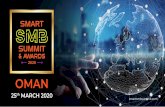 Smart SMB Media Kit Oman March 2020 · The 2020 edition of Smart SMB Summit & Awards Oman will be held in the month of March. Smart SMB Summit & Awards is the premier exchange platform