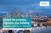 Unlock the potential Digitalize your buildingf67519ccd… · New business models Adaptive infrastructures Forward-looking and flexible buildings Decarbonization Electricity as the