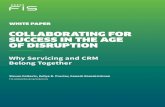 COLLABORATING FOR SUCCESS IN THE AGE OF DISRUPTION · Collaborating for Success in the Age of Disruption 3 FIS One – A Strategy for Collaboration For many years FIS has delivered