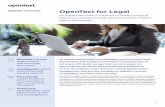 OpenText for Legal€¦ · OpenText for Legal Product Description Axcelerate Process, analyze, review and produce data for litigation, compliance, FOIA requests, M&A and more with