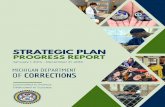 OF CORRECTIONS - Michigan · 2018-10-17 · I n 2014, the Michigan Department of Corrections launched its first-ever Strategic Plan to establish goals and a roadmap for reaching them
