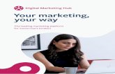 Your marketing, your way - Connective · Digital Marketing Hub An industry-leading marketing automation platform Our Digital Marketing Hub works seamlessly with Mercury so you can
