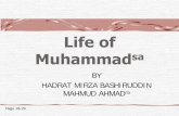 Life of Muhammad - Nasiratul Ahmadiyya · and at last made the Prophet. sa. recite the . following verses: The first revelation . Recite thou in the name of thy Lord Who created,