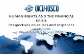 Human Rights and the Financial Crisis Perspectives on ...Human Rights and the Financial Crisis Perspectives on Causes and Responses - Speech by Tajinder Singh, IOSCO Deputy Secretary