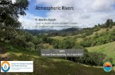 Atmospheric Rivers - California State University...Atmospheric Rivers F. Martin Ralph Center for Western Weather and Water Extremes UC San Diego/Scripps Institution of Oceanography