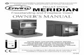 PELLET STOVE MERIDIAN - Enviro · PELLET STOVE MERIDIAN PLEASE READ THIS ENTIRE MANUAL BEFORE INSTALLATION AND USE OF THIS PELLET BURNING ROOM HEATER. FAILURE TO FOLLOW THESE INSTRUCTIONS
