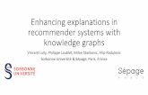 Enhancing explanations in recommender systems with ... Lully.pdf · •Recommender systems are becoming must-have facilities on e-commerce websites to alleviate information overload