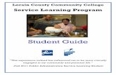 Service Learning Program - Lorain County Community College · 2016-12-13 · 3 . Lorain County Community College’s Definition . Service Learning. is a teaching and learning strategy