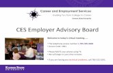 CES Employer Advisory Board - k-state.edu · • CES Employer Advisory Board Meeting – July 19, 2013 Fall 2013 • Part-Time Opportunities Career Fair – August 29, 2013 • All