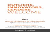 OUTLIERS INNOVATORS LEADERS WELCOME · Lewis Miller, HDO’s Marketing Coordinator, at lewismiller@utexas. edu or 512-232-8330. Ready to apply? A Completed HDO Application Includes: