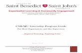 CSB/SJU Internship Program Guide Supervisor Handb… · Gain experience in resume-building, interviewing, working with others, and adapting to the culture of work environments Benefits