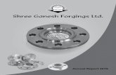 Shree Ganesh Forgings Limited...3 Shree Ganesh Forgings Limited 2 Shree Ganesh Forgings Limited SHREE GANESH FORGINGS LIMITED Regd. Office : 412, Emca House. S.B.S Road, Fort. Mumbai-400001,