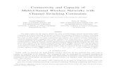 Connectivity and Capacity of Multi-Channel Wireless ...Multi-Channel Wireless Networks with Channel Switching Constraints Technical Report (January 2007)–Extended version of Infocom