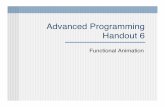 Advanced Programming Handout 6 - Penn Engineeringbcpierce/courses/552-2008/...Advanced Programming Handout 6 Functional Animation Homework Preview… The main part of this week’s