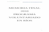 MEMORIA FINAL 2010 PROGRAMA VOLUNTARIADO EN RÍOS JOVEN/1y2... · El programa de Voluntariado en Ríos, ofrece la posibilidad de trabajar con jóvenes alumnos tanto dentro como fuera