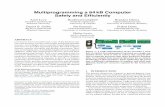 Multiprogramming a 64kB ComputerSafely and Efficiently · 2017-10-04 · multiprogramming features. Tock, a new operating system for low-power platforms, takes advantage of limited