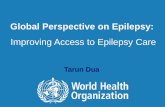 Global Perspective on Epilepsy · • Secondary epilepsy – CNS infections and parasites (e.g. neurocysticercosis) – Head injury, stroke etc – Poor perinatal care • Social