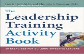 THE - WordPress.com · THE LEADERSHIP TRAINING ACTIVITY BOOK 50 Exercises for Building Effective Leaders LOIS B. HART, Ed.D. CHARLOTTE S. WAISMAN, Ph.D. AMACOM AMERICAN MANAGEMENT