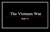 The Vietnam War - MILLWOOD HISTORY · The Vietnam War aimed to contain the spread of communism but quickly became unpopular. 5.3. Cite specific textual and visual evidence to analyze