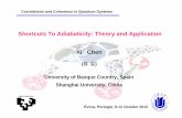 Shortcuts To Adiabaticity: Theory and Application …hawk.fisica.uminho.pt/ccqs/CCQS-presentations/Chen_Evora...Shortcuts To Adiabaticity: Theory and Application Xi Chen (陈 玺)