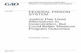 GAO-16-516 Accessible Version, FEDERAL PRISON SYSTEM ... · Could Better Measure Program Outcomes Why GAO Did This Study Since 1980, the federal prison population increased from about