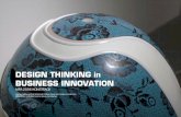 DESIGN THINKING in BUSINESS INNOVATION414819/FULLTEXT01.pdf · "Design Thinking in Business Innovation represents a paradigm shift in Swedish design history. At last design students