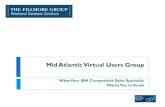 Mid Atlantic Virtual Users Group · 11 DB2 is the highest value database in the market. 1. DB2 has one of the lowest people cost requirements. DB2 requires 43% less DBA time vs. Oracle,