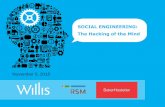 SOCIAL ENGINEERING: The Hacking of the Mind · SOCIAL ENGINEERING: The Hacking of the Mind November 5, 2015 . ... • Penetration Testing (network and application) • Vulnerability