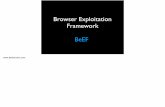 Browser Exploitation Framework BeEF?€¦ · The opinions of this presentation are my own and don’t reﬂect my employer. ... A browser-based client-side security testing methodology.