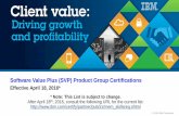 Software Value Plus (SVP) Product Group Certifications · IBM Certified Designer - Cognos 8/10 BI Reports 470002 01 T IBM Certified Developer - Cognos 10 BI Data Warehouses 470004