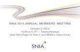 SNIA 2014 ANNUAL MEMBERS’ MEETING...2015 Board and TC Members - Leo Leger, Executive Director SNIA Overview and 2014 Annual Update – David Dale, 2014 Chairman Fiscal Report (2013