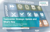 Teamcenter Strategic Update and...Usability with Active Workspace Reach more stakeholders with role based, use case driven interaction Intelligent Models Systems Driven Product Development