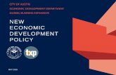 NEW ECONOMIC DEVELOPMENT POLICY - Austin Monitor · Support Culture, Creatives and ATX Identity Incentivize & Support Small Businesses Build Affordable, Livable, and Accessible Impact