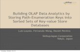 Building OLAP Data Analytics by Storing Path-Enumeration ...allm.net/wp-content/uploads/2014/10/rd2012_02_2... · Pentaho Mondrian ROLAP database running on top of a properly indexed