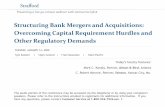 Structuring Bank Mergers and Acquisitions: Overcoming Capital …media.straffordpub.com/products/structuring-bank-mergers... · 2020-01-09 · Tips for Optimal Quality Sound Quality