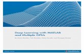 Deep Learning with MATLAB and Multiple GPUs · Deep learning uses neural networks to learn useful representations of features directly from data. Neural networks combine multiple