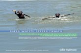 water better health · Public Health and Environment World Health Organization. 4 safer water, better health Washing clothes, Colombia. 5 safer water, better health introduction Ensuring