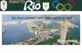 RIO 2016 OLYMPIC AND PARALYMPIC GAMES...•Rio Summer Olympic Games 2016 Rules on the Prevention of the Manipulation of Competitions –Betting in sport –Taking bribes •Use of