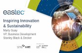 Inspiring Innovation & Sustainability - EASTEC · Inspiring Innovation & Sustainability Marty Guay VP, Business Development Stanley Black & Decker