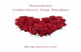 Romantic Valentine’s Day Recipes - Recipe SecretsCaviar Kisses 1 small Cucumber, scrubbed and-trimmed 1/3 cup Sour Cream 1 tsp Dried dill weed Freshly ground black pepper -to taste