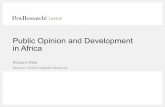 Public Opinion and Development in Africa · 9/23/2015  · September 23, 2015 2 Pew Research Center • Established 1996 • Funded by the Pew Charitable Trusts • Non-profit, non-partisan