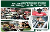Student Experience Strategy 2010 - 2014 · Student Experience Strategy 2010 - 2014 Introduction ... national and international communities.” The Student Experience Strategy sets