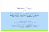 DELAWARE STATEWIDE SURVEY OF RESIDENTS ......National Surveys on Climate Opinions 6 Americas Survey (George Mason & Yale Universities, 2009) 51 % either alarmed or concerned Pew Research